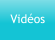 Vidéos