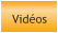 Vidéos